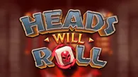 Heads Will Roll